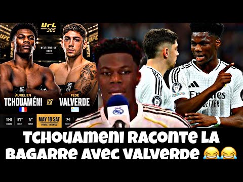 TCHOUAMENI RACONTE LA BAGARRE AVEC VALVERDE 😂😂😂😂😂😂