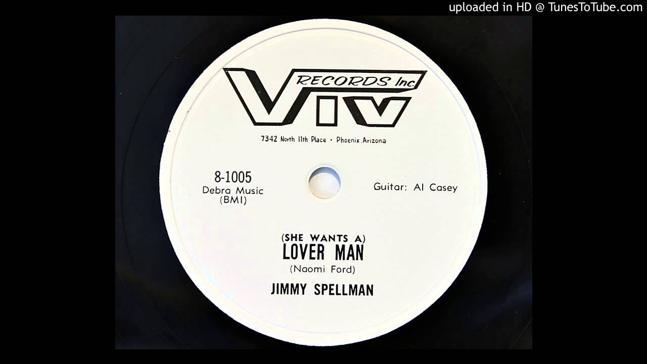 Jimmy Spellman - (She Wants A) Lover Man (Viv 8-1005)