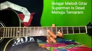Belajar Melodi Gitar Superman Is Dead Menuju Temaram