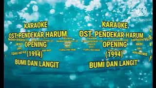 KARAOKE OST. PENDEKAR HARUM (SERIAL TV 90 AN). BUMI DAN LANGIT. (ORIGINAL) TANPA VOKAL
