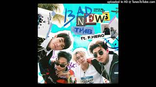 THB - BAD NEWS (feat. F.HERO) Official Instrumental