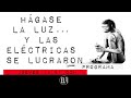 #EnLaFrontera472 - Hágase la luz... y las eléctricas se lucraron