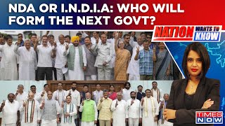 NDA & I.N.D.I.A Eye To Form Next Government; Will PM Modi Form Govt? | Nation Wants To Know
