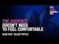 Pushing Audiences Past Their Comfort Level | Blue Film Q&A