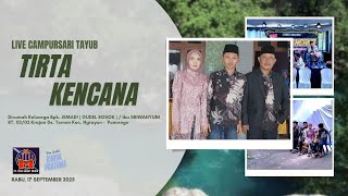 Live Streaming Tayub Campursari TIRTA KENCANA Bpk JEMADI (GUDEL ROSOK) Krajan Temon Ngrayun Ponorogo