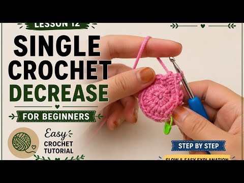 Lesson 12 | Single Crochet Decrease (SC2TOG) for Beginners | Crochet Tutorial 🧶