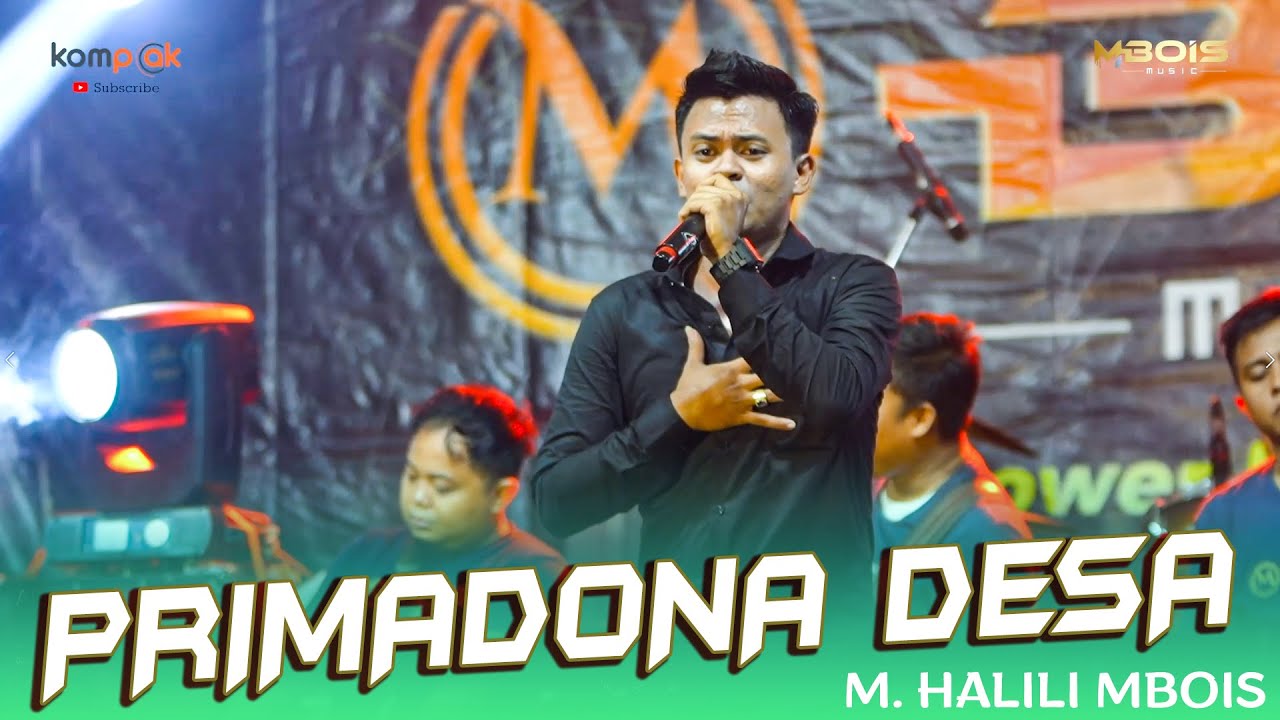 PRIMADONA DESA / M. HALILI / MBOIS MUSIC LIVE IN MADURA