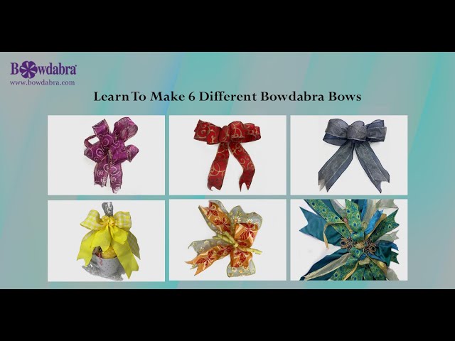 Learn To Make Six Different Bowdabra Bows 