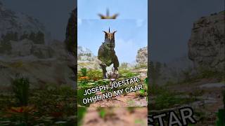 OHH NOOO, MY CAAARR #josephjoestar #jojosbizarreadventure #jjba #arksurvivalevolved  #ark
