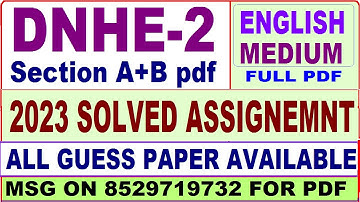 DNHE 2 Solved Assignment 2023 English / DNHE 2 IGNOU Assignment 2023 / IGNOU DNHE Section A and B