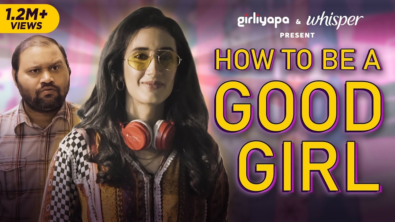 How to be A Good Girl ft. Namita Dubey YouTube
