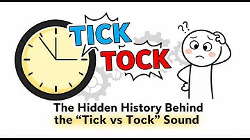 The Secret Reason Clocks Make the Tick–Tock Sound