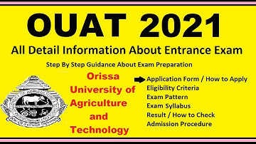 OUAT 2021 - Notification, Dates, Application, Eligibility, Admit Card, Pattern, Syllabus, Result
