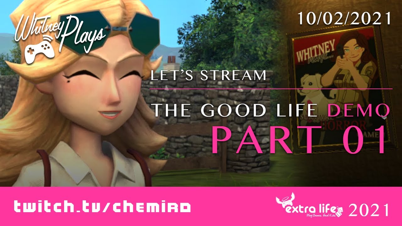Whitney Plays The Good Life Demo (PC) for Extra Life 2021 (PART 01)