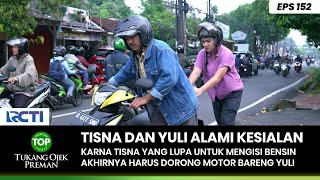APES BANGET! Tisna Sama Yuli Harus Ngalamin Motor Mogok - TUKANG OJEK PREMAN PART 1