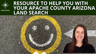 Resource to Help You With Your Apache County Arizona Land Search