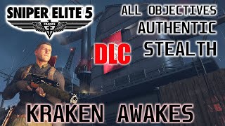 KRAKEN AWAKES / New DLC Mission - SNIPER ELITE 5 Authentic Stealth All Objectives Gameplay