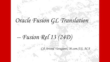 Fusion Cloud Training - Part 34 - How to Perform GL Translation
