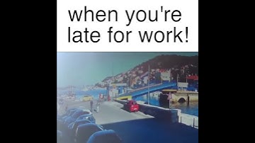 funny video when you are late for work make you laugh