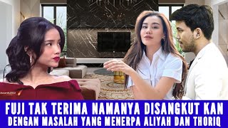 HEBOH AALIYAH LABRAK FUJI AN ! DITUDUH MENGGANGGU & MERAYU THARIQ HALILINTAR