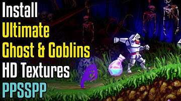 How to Install Ultimate Ghosts & Goblins HD Textures in PPSSPP