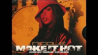 Nicole Wray - Make It Hot (Timbaland Remix) ft. Mocha, Missy Elliott