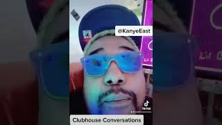 Kanye East Loves Clubhouse Convos