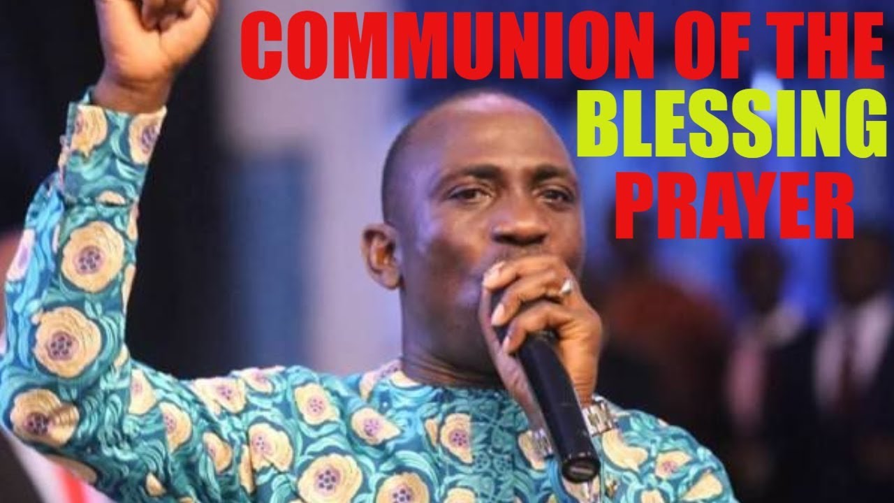COMMUNION OF THE BLESSING PRAYER by DR PAUL ENENCHE - YouTube