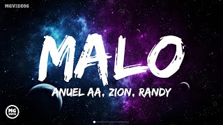 Anuel AA, Zion, Randy - Malo (Letra/Lyrics)