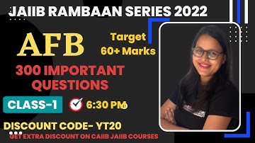 CLASS 1 - JAIIB NOV 2022 EXAM | AFB 300 IMPORTANT QUESTIONS || 60+ Target series | JAIIB CAIIB BABA