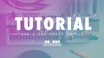 Volca Sample Tutorial