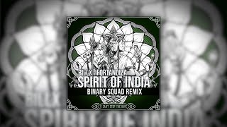 Celebrity Billx & Fortanoiza - Spirit of India (Binary Squad Remix) Wealth