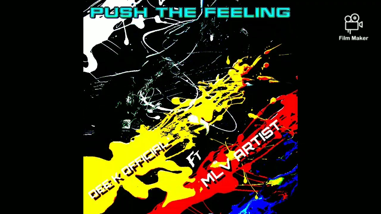 Push The Feeling - Dee.kofficial X Mlv Artist Prod By IMECH