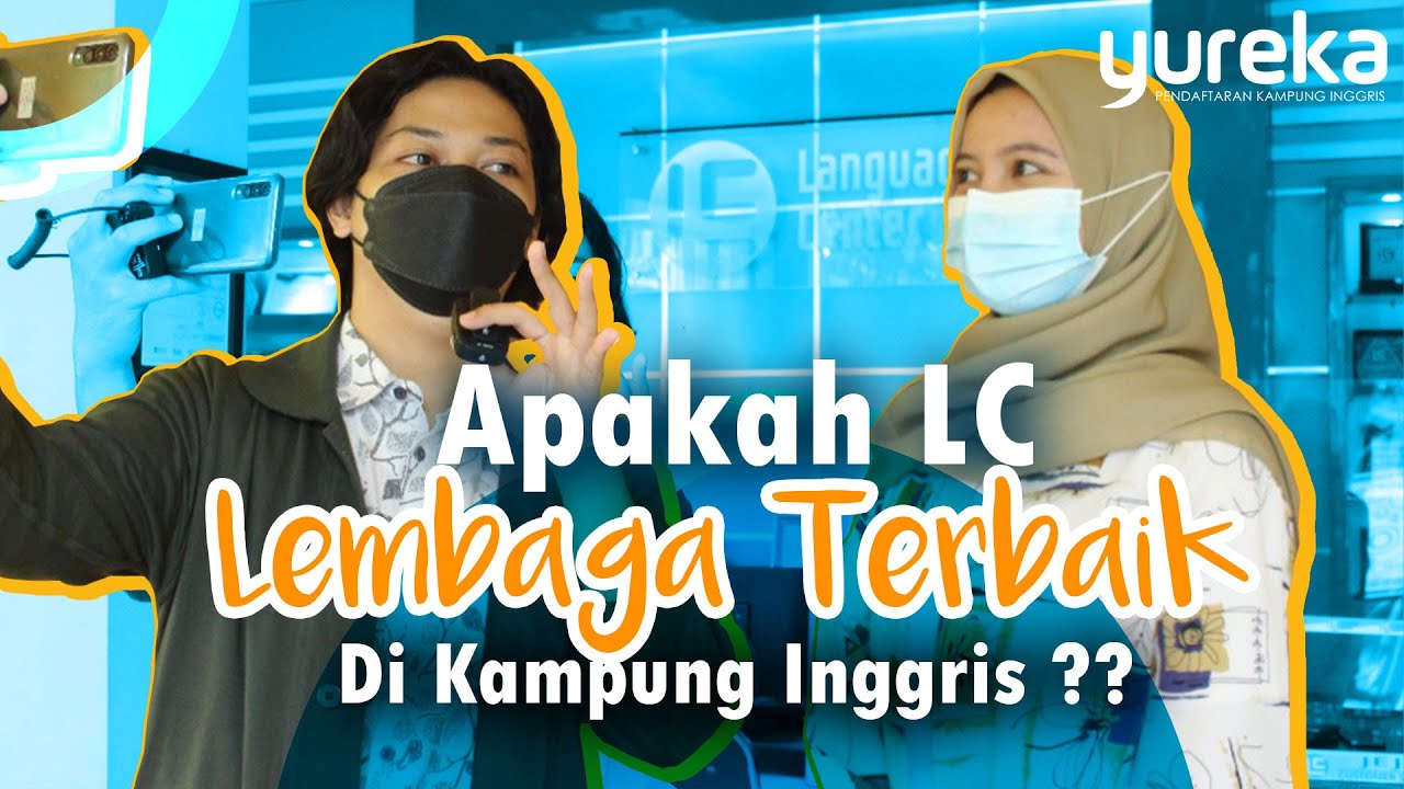 First Impression dan Biaya Kursus Kampung Inggris LC