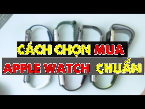 Video HƯỚNG DẪN chọn mua Apple Watch cho người LẦN ĐẦU sử... - youtube