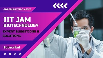 Solve IIT JAM Past Papers | Detailed Solutions for Biotech Aspirants