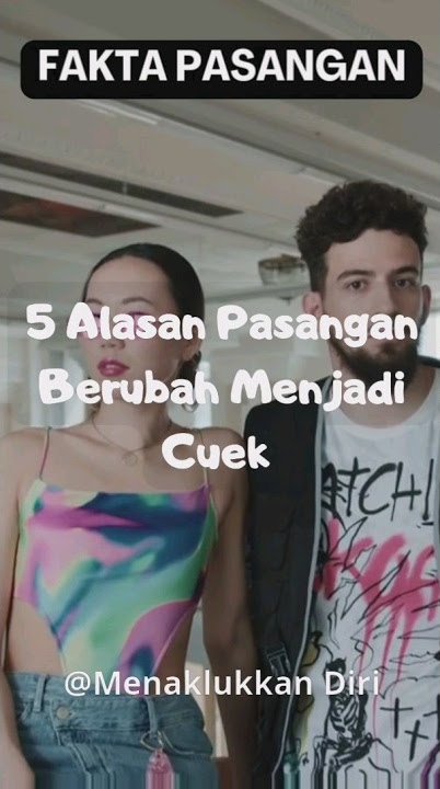 Inilah 5 Alasan Pasangan Berubah Menjadi Cuek #shorts #faktapsikologi #fakta
