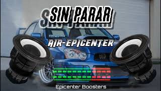 Sin Parar - Los Farmerz ft. Jesus Ojeda EPICENTER BASS [ AIR ]