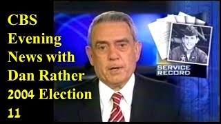 CBS Evening News with Dan Rather - 2004 Election - 11