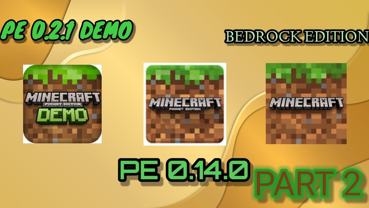 Minecraft | pe 0.2.1 Demo vs pe 0.14.0 vs Bedrock edition | PART 2 ...