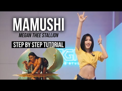 MAMUSHI - Megan Thee Stallion | Explained Step by Step Dance Tutorial
