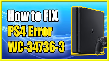 How to Fix PS4 Error Code WC-34736-3 (Can