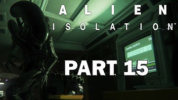 Alien Isolation | PC | Part 15: The Base of the Reactor