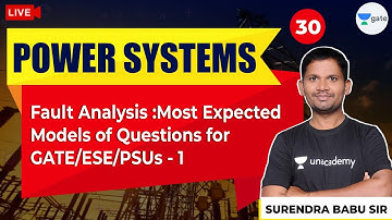 Fault Analysis: Most Expected Model Questions for GATE/ESE/PSUs-1 | L - 30 | Power System | GATE/ESE