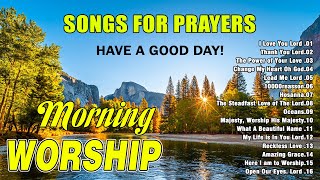 Top 100 Popular Morning Worship Gospel Songs Of All Time✝️ Best Praise and Worship Songs With Lyrics