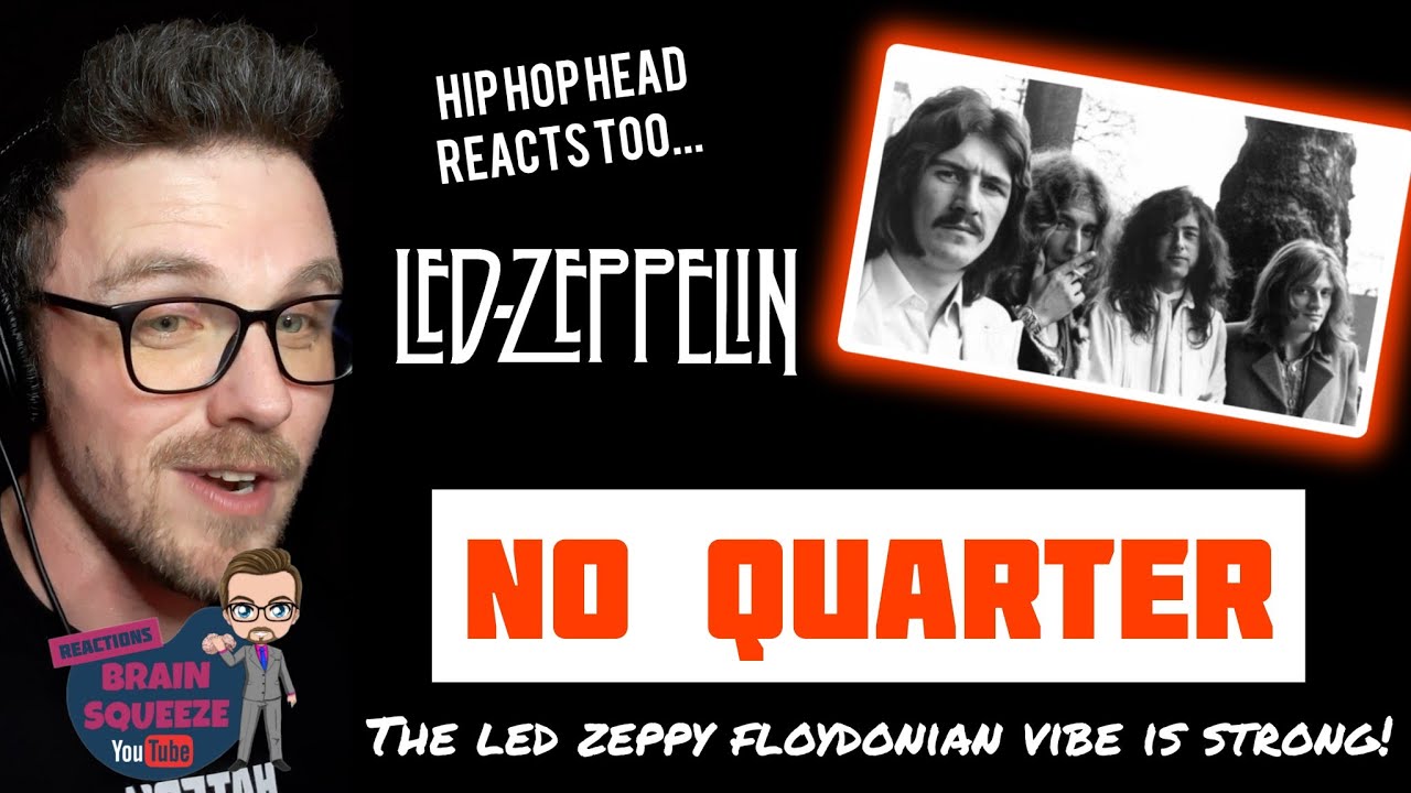 LED ZEPPELIN NO QUARTER (UK Reaction) THE LED ZEPPY FLOYDONIAN VIBE