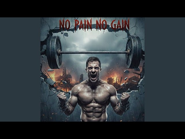 No pain no gain (Remix)