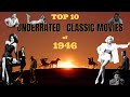 Top 10 Underrated Classic Movies of 1946 #hiddengems #hollywoodclassics #1946movies #cinemaclassics