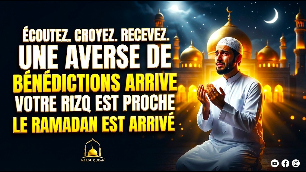 LE SECRET RÉVÉLÉ : L'Invocation KUN FAYAKUN du RAMADAN pour une VIE PLEINE DE BARAKA