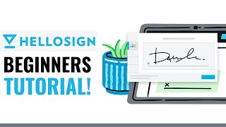 How To Use Hellosign Tutorial For Beginners 2022